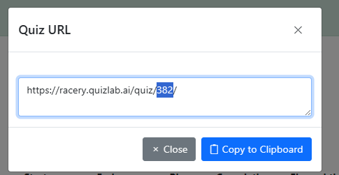 Quiz URL modal showing racery.quizlab.ai/quiz/382/ with Copy to Clipboard button